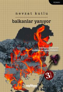 Balkanlar Yanıyor Balkanlar Yanıyor