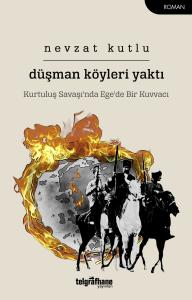 Düşman Köyleri Yaktı Düşman Köyleri Yaktı
