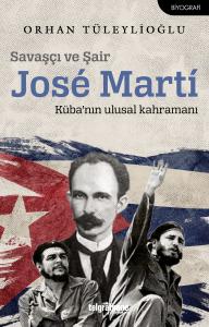Savaşçı ve Şair Jose Marti Savaşçı ve Şair Jose Marti