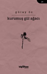 Kurumuş Gül Ağacı Kurumuş Gül Ağacı