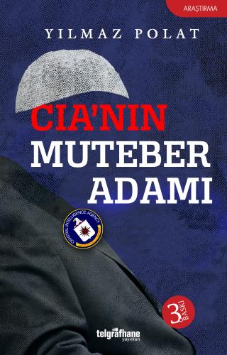 CIA’nın Muteber Adamı