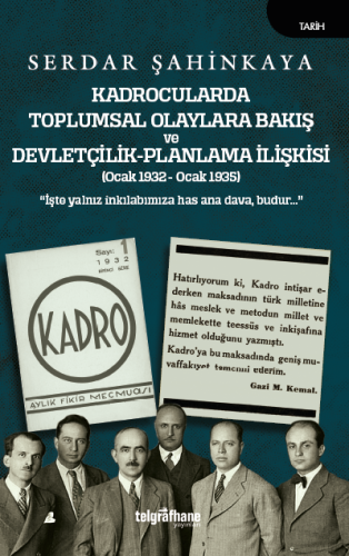 Kadrocularda Toplumsal Olaylara Bakış ve Devletçilik-Planlama İlişkisi